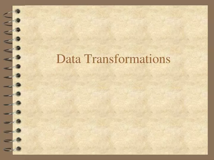 data transformations