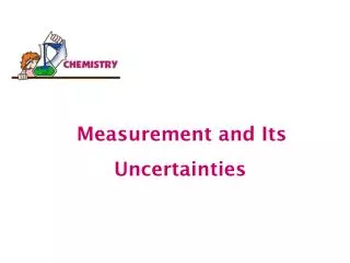 Measurement and Its Uncertainties