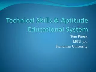 Technical Skills &amp; Aptitude Educational System