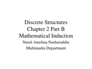 Discrete Structures Chapter 2 Part B Mathematical Induction