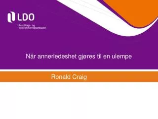 n r annerledeshet gj res til en ulempe