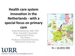 Health care system innovation in the Netherlands - with a special focus on primary care