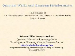 Quantum Walks and Quantum Bioinformatics