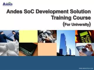 Andes SoC Development Solution Training Course ( For University )