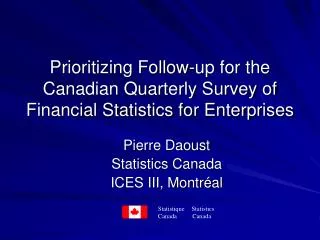 Prioritizing Follow-up for the Canadian Quarterly Survey of Financial Statistics for Enterprises