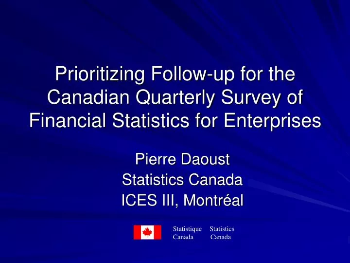 prioritizing follow up for the canadian quarterly survey of financial statistics for enterprises
