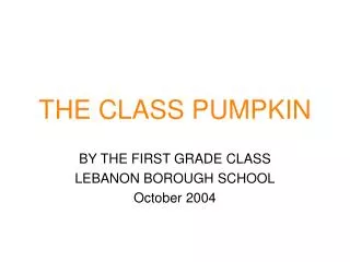 THE CLASS PUMPKIN