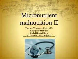 Micronutrient malnutrition II