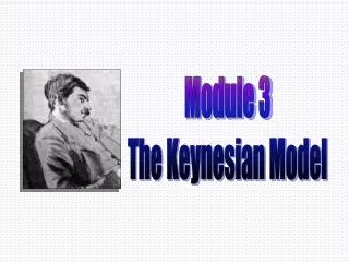 Module 3 The Keynesian Model