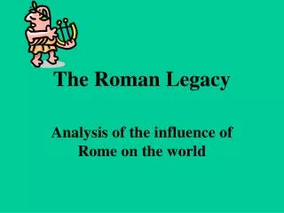 The Roman Legacy