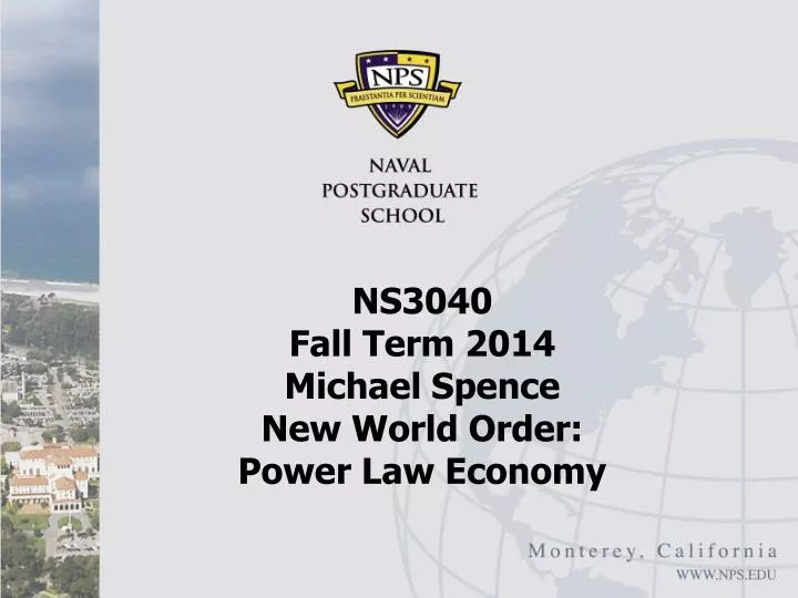 ns3040 fall term 2014 michael spence new world order power law economy