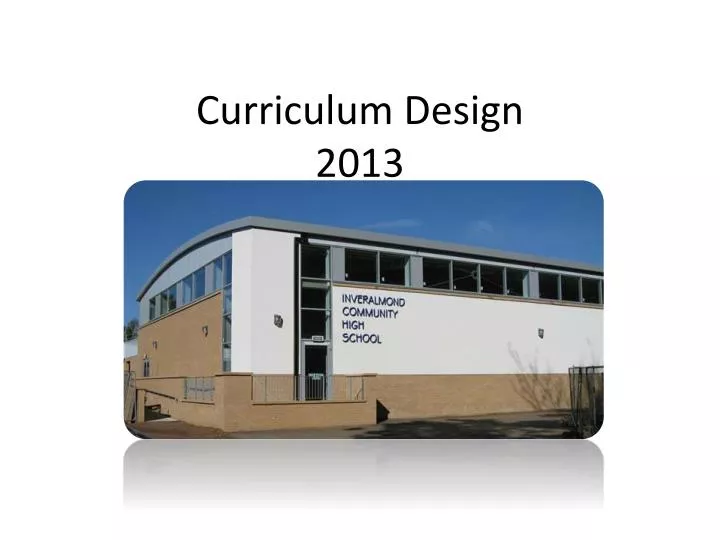 curriculum design 2013