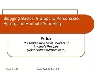 Blogging Basics: 6 Steps to Personalize, Polish, and Promote Your Blog