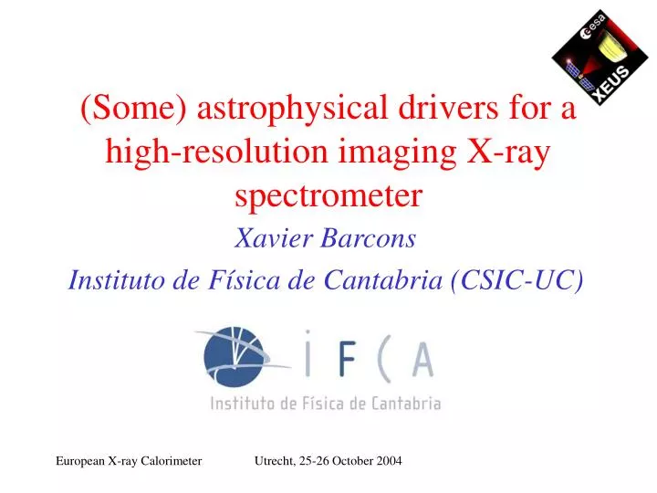 some astrophysical drivers for a high resolution imaging x ray spectrometer