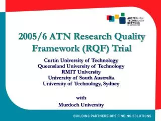 2005/6 ATN Research Quality Framework (RQF) Trial