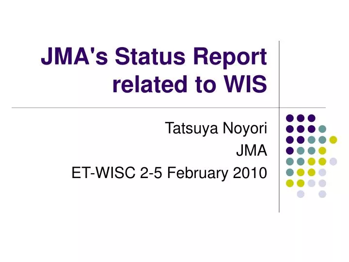 jma s status report related to wis