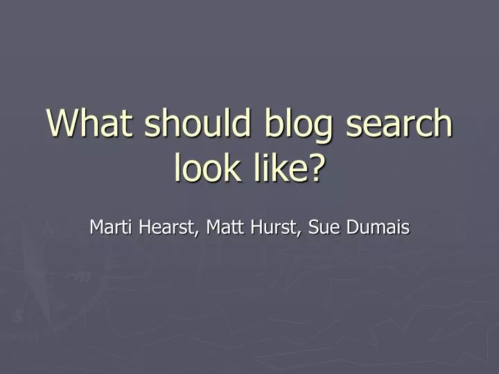 what should blog search look like