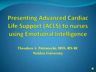 Presenting Advanced Cardiac Life Support (ACLS) to nurses using Emotional Intelligence