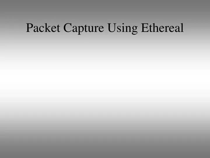 packet capture using ethereal