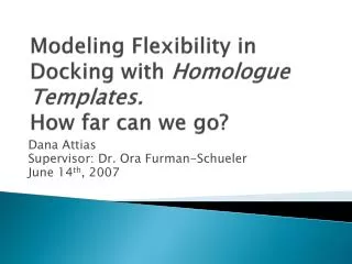 modeling flexibility in docking with homologue templates how far can we go