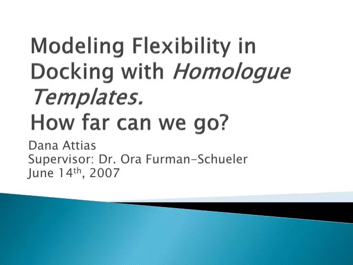 modeling flexibility in docking with homologue templates how far can we go