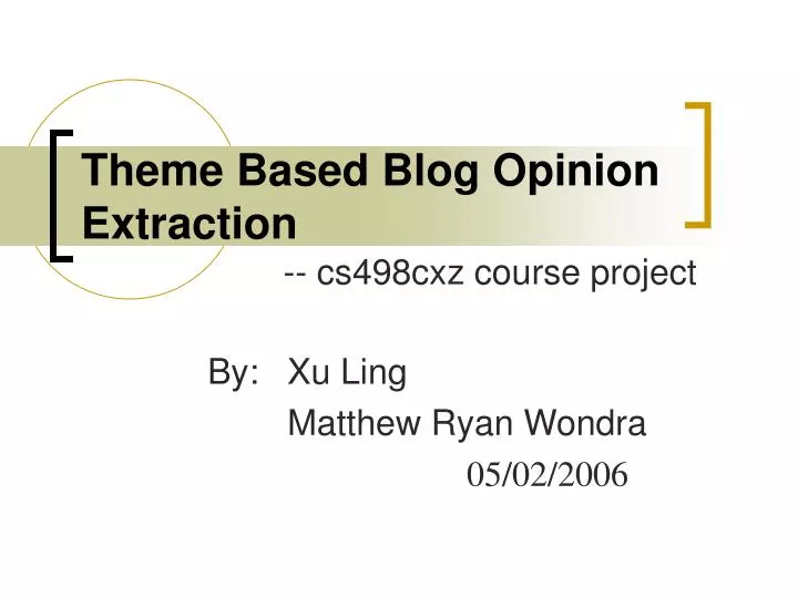 theme based blog opinion extraction
