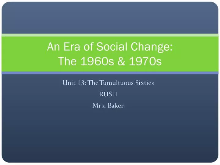 an era of social change the 1960s 1970s