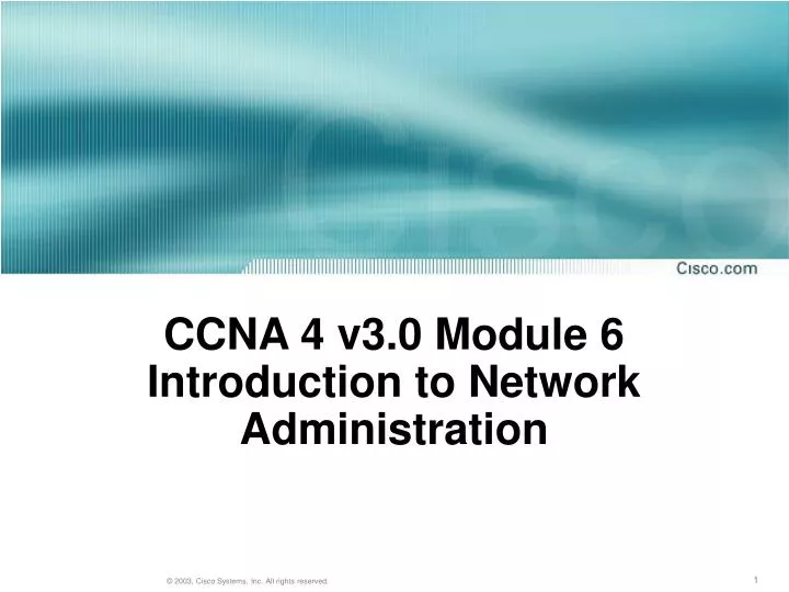 ccna 4 v3 0 module 6 introduction to network administration