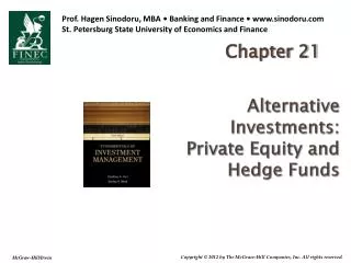 Alternative Investments: Private Equity and Hedge Funds