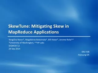 SkewTune : Mitigating Skew in MapReduce Applications