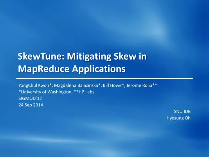 skewtune mitigating skew in mapreduce applications