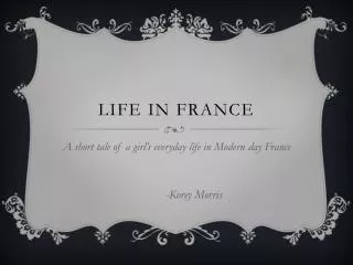 Life in France