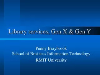 Library services, Gen X &amp; Gen Y