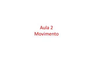 aula 2 movimento