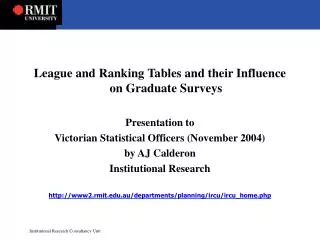 League and Ranking Tables and their Influence on Graduate Surveys Presentation to