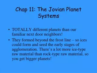 Chap 11: The Jovian Planet Systems