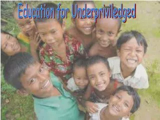 Education for Underpriviledged