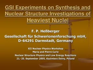 GSI Experiments on Synthesis and Nuclear Structure Investigations of Heaviest Nuclei