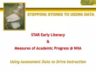 STAR Early Literacy &amp; Measures of Academic Progress @ NHA