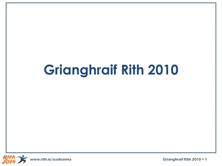 grianghraif rith 2010