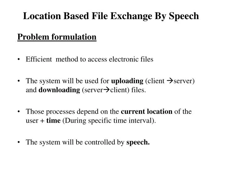 location based file exchange by speech