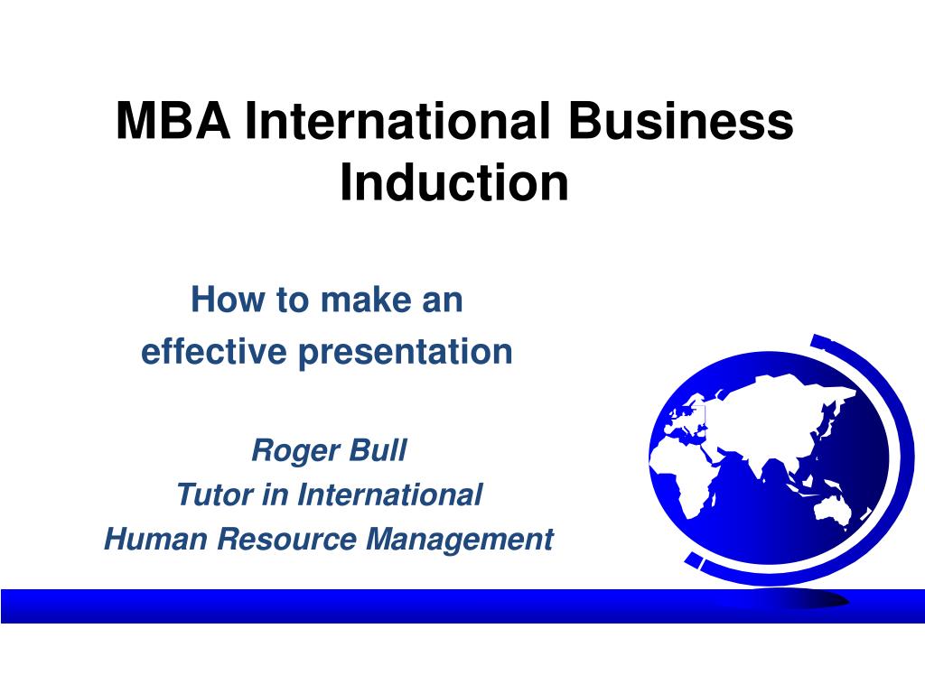 PPT - MBA International Business Induction PowerPoint Presentation ...