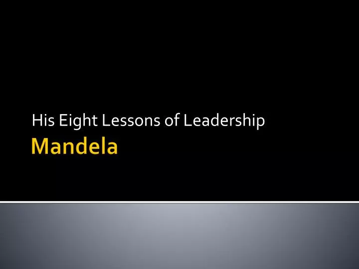 his eight lessons of leadership