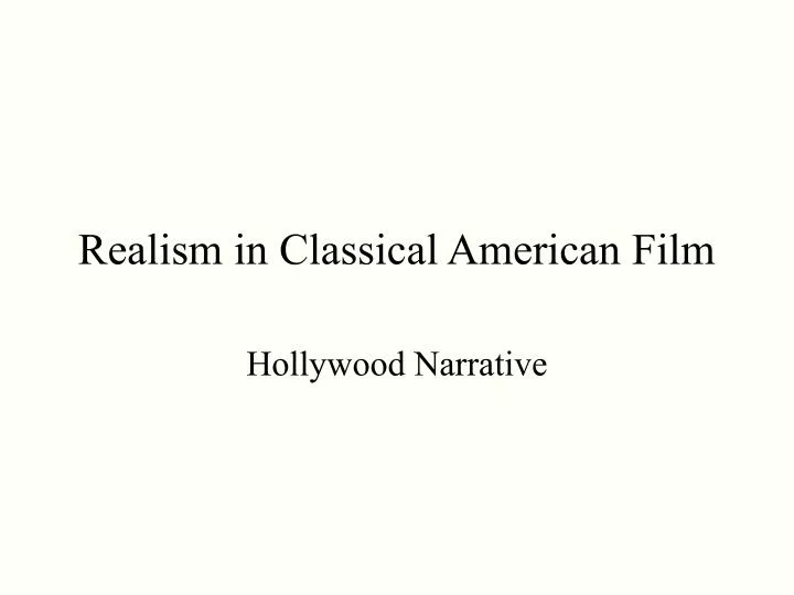 realism in classical american film