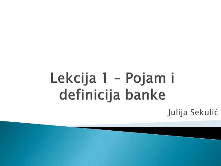 lekcija 1 pojam i definicija banke