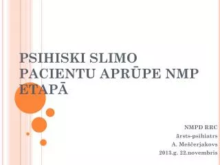 psihiski slimo pacientu apr pe nmp etap