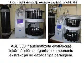 pa trin t din t ja ekstrakcijas iek rta ase 350