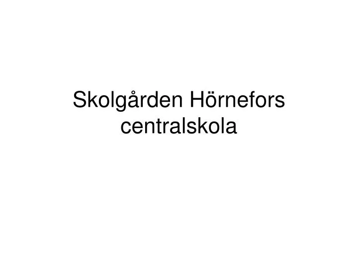 skolg rden h rnefors centralskola