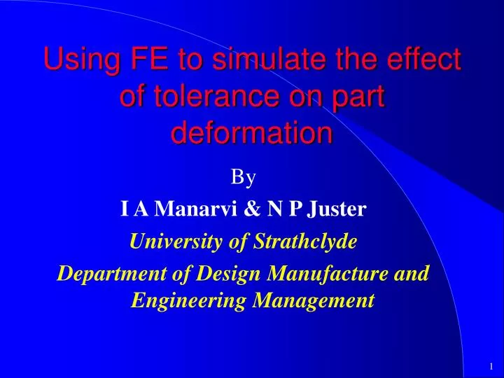 using fe to simulate the effect of tolerance on part deformation