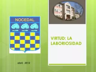 virtud la laboriosidad